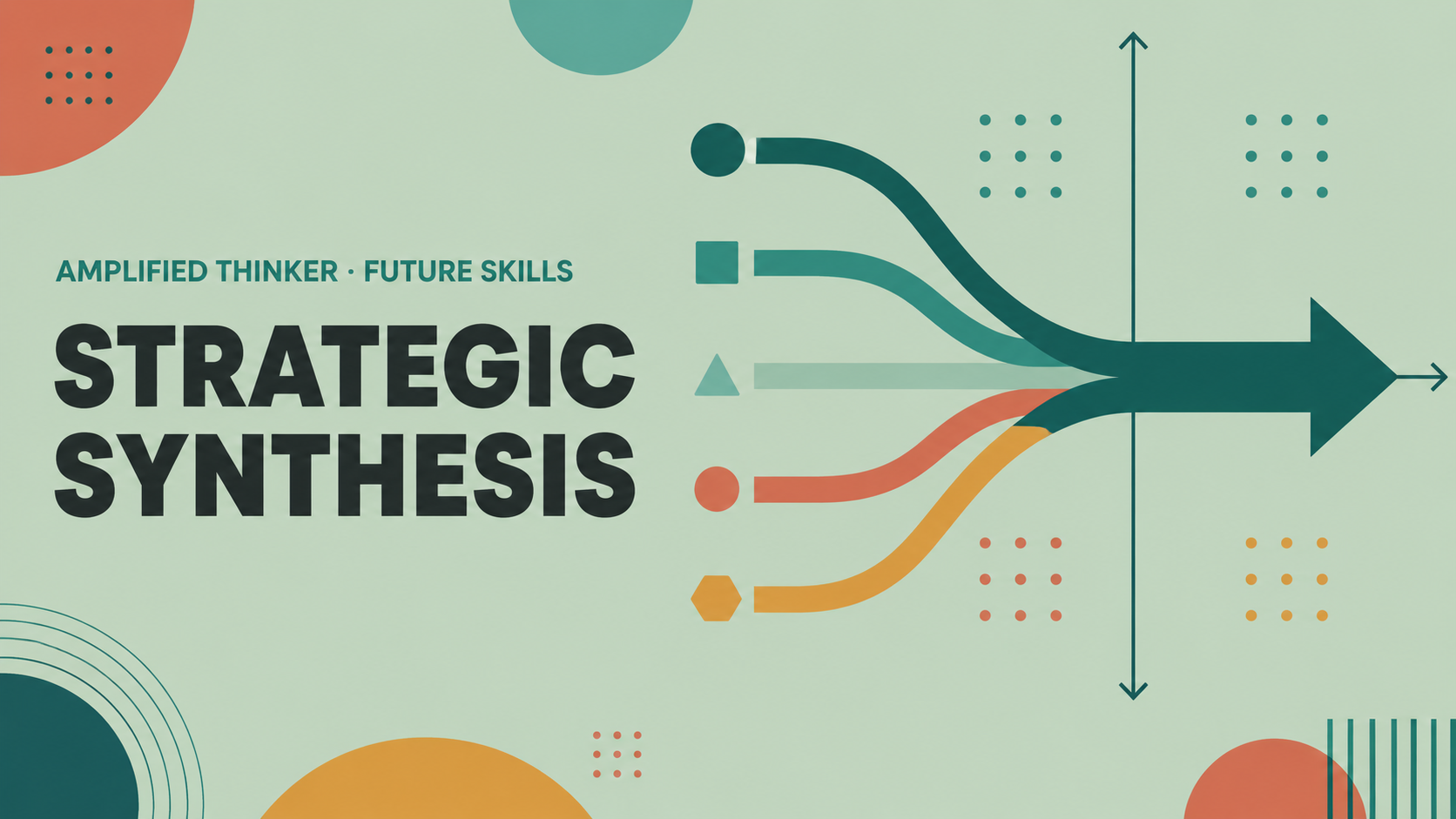 Strategic Synthesis & Decision-Making skill thumbnail